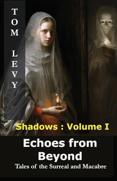 portada Echoes From Beyond: Tales of the Surreal and Macabre (Shadows) (en Inglés)