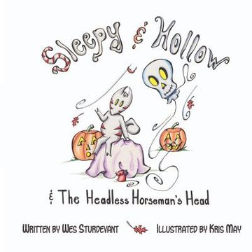 portada sleepy & hollow and the headless horseman's head (en Inglés)