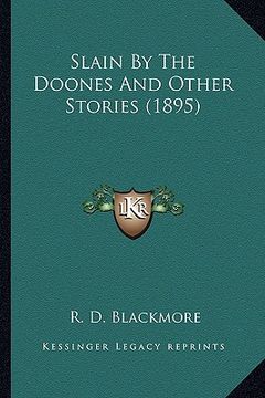 portada slain by the doones and other stories (1895) (in English)