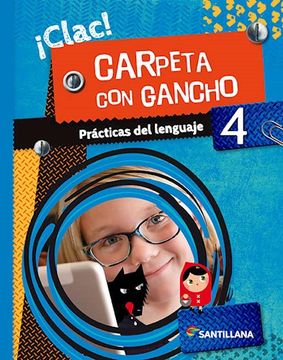 portada Practicas del Lenguaje 4 Clac! Carpeta con Gancho (in Spanish)