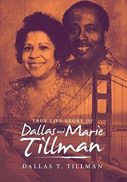 portada True Life Story of Dallas and Marie Tillman (en Inglés)