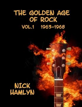 portada The Golden Age Of Rock Volume One 1963-1968 (en Inglés)