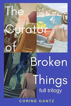portada The Curator of Broken Things Trilogy: Full Trilogy (en Inglés)