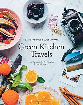 portada Green Kitchen Travels: Healthy Vegetarian Food Inspired by Our Adventures (en Inglés)