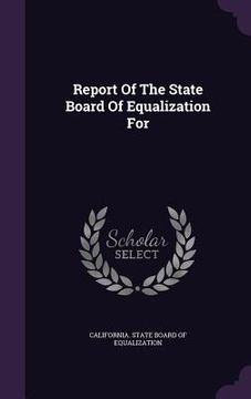 portada Report Of The State Board Of Equalization For