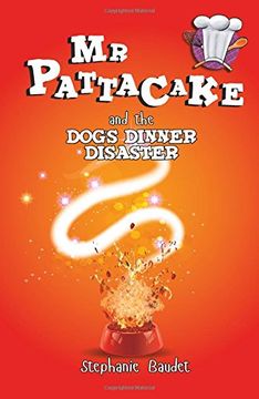 portada Mr Pattacake and the Dog's Dinner Disaster