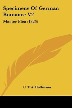 portada specimens of german romance v2: master flea (1826) (in English)