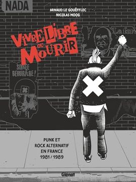 portada Vivre Libre ou Mourir: Punk et Rock Alternatif en France, 1981 - 1989