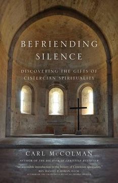 portada Befriending Silence: Discovering the Gifts of Cistercian Spirituality