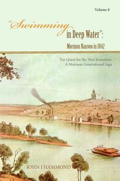 portada Swimming in Deep Water: Mormon Nauvoo in 1842 (in English)