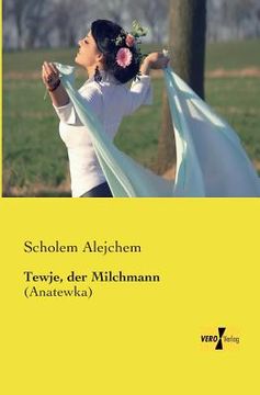 portada Tewje, der Milchmann: (Anatewka) (en Alemán)