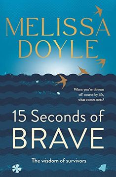 portada Fifteen Seconds of Brave: The Wisdom of Survivors (en Inglés)