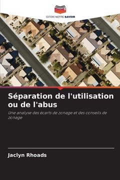 portada Séparation de l'utilisation ou de l'abus (in French)