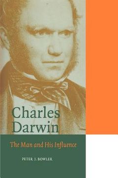 portada Charles Darwin Paperback: The man and his Influence (Cambridge Science Biographies) (en Inglés)
