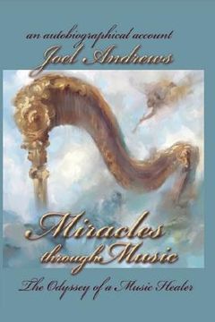 portada Joel Andrews' Miracles Through Music (en Inglés)