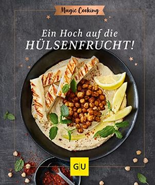 portada Ein Hoch auf die Hülsenfrucht (gu Magic Cooking) (en Alemán)