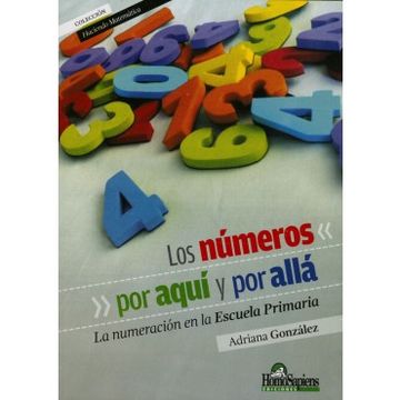 portada Numeros por Aqui y por Alla, Los. La Numeracion en la Escuela Primaria (in Spanish)