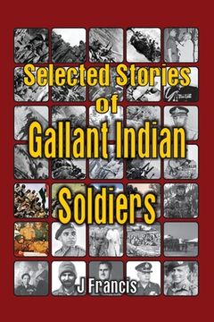 portada Selected Stories of Gallant Indian Soldiers (en Inglés)