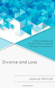 portada Divorce and Loss: Helping Adults and Children Mourn When a Marriage Comes Apart