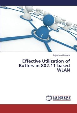 portada Effective Utilization of Buffers in 802.11 Based Wlan