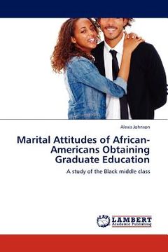 portada marital attitudes of african-americans obtaining graduate education (en Inglés)