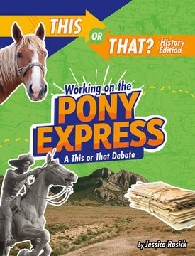 portada Working on the Pony Express: A This or That Debate (in English)