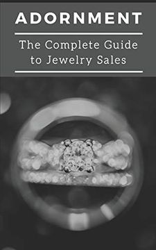 portada Adornment: The Complete Guide to Jewelry Sales (in English)