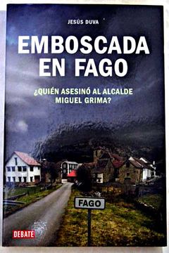 portada Emboscada en Fago: ¿quien asesinó al alcalde Miguel Grima?