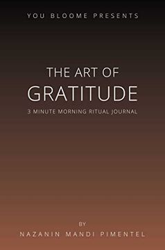 portada The art of Gratitude: 3 Minute Morning Ritual Journal (en Inglés)