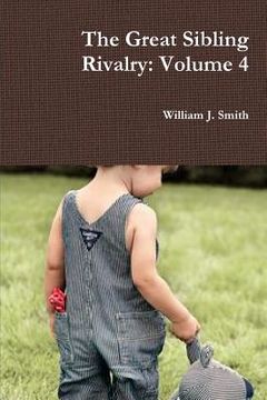 portada The Great Sibling Rivalry: Volume 4 (en Inglés)