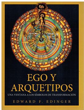 portada Ego y Arquetipos: Una Ventana a los Simbolos de Transformacion (in Spanish)