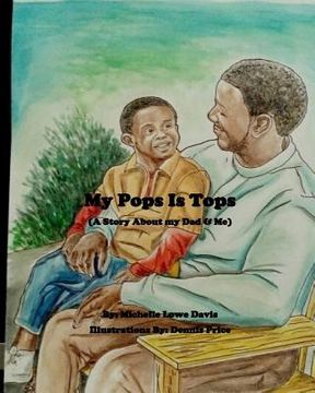 portada My Pops Is Tops: A Story About My Dad and Me (in English)