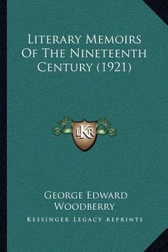 portada literary memoirs of the nineteenth century (1921) (en Inglés)
