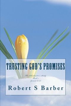 portada Trusting God's Promises: Genesis 12-36 (The Schoolmaster's Study) (Volume 2)