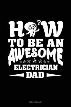 portada How to be an Awesome Electrician Dad: Address Book 
