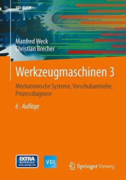 portada Werkzeugmaschinen 3: Mechatronische Systeme, Vorschubantriebe, Prozessdiagnose (en Alemán)