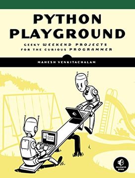 portada Python Playground: Geeky Projects for the Curious Programmer (en Inglés)