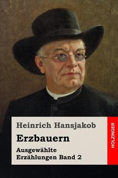portada Erzbauern: Ausgewählte Erzählungen Band 2 (en Alemán)