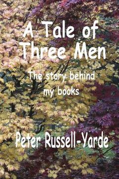 portada A Tale of Three Men (in English)