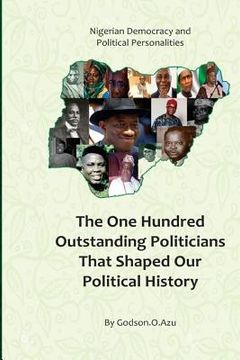 portada Nigerian Democracy and Political Personalities: The one hunderd outstanding politicians that shaped our political history (en Inglés)