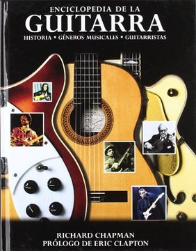 portada Enciclopedia de la Guitarra: Historia, Generos Musicales, Guitarr Istas