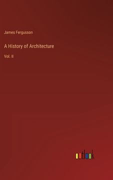 portada A History of Architecture: Vol. II