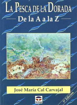portada La Pesca de la Dorada de la a a la z (Practicas de Pesca) (in Spanish)