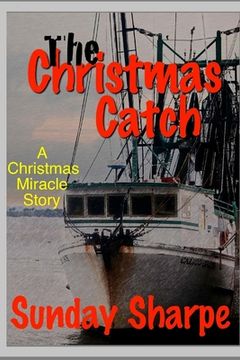 portada The Christmas Catch: A Christmas Miracle Story