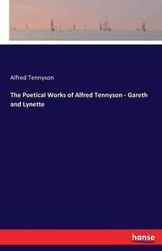 portada The Poetical Works of Alfred Tennyson - Gareth and Lynette