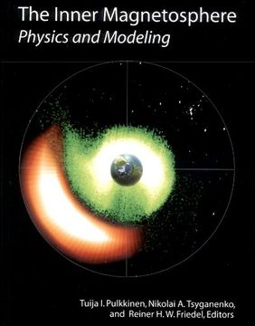 portada The Inner Magnetosphere: Physics and Modeling: 155 (Geophysical Monograph,)