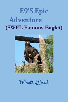 portada E9'S Epic Adventure (SWFL Famous Eaglet) (en Inglés)