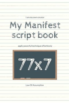 portada My Manifest script book 77x7 (en Inglés)