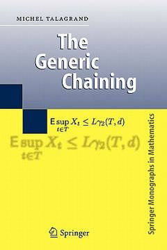 portada the generic chaining: upper and lower bounds of stochastic processes (en Inglés)