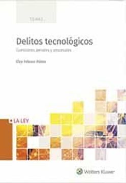portada Delitos Tecnológicos: Cuestiones Penales y Procesales (in Spanish)